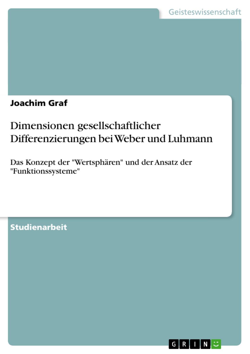 Cover: 9783640378586 | Dimensionen gesellschaftlicher Differenzierungen bei Weber und Luhmann