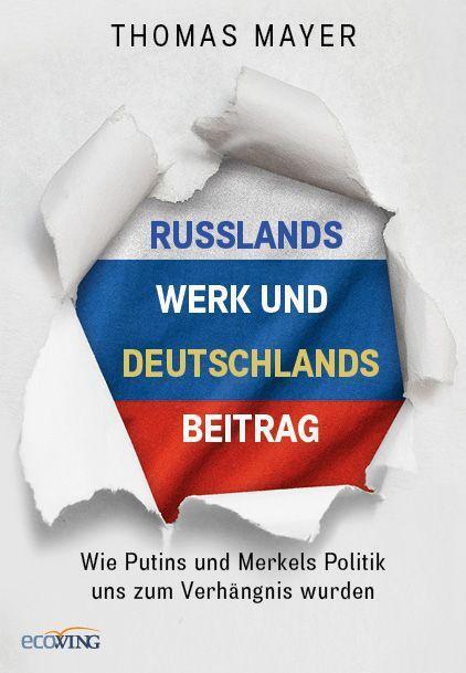 Cover: 9783711003225 | Russlands Werk und Deutschlands Beitrag | Thomas Mayer | Buch | 2023