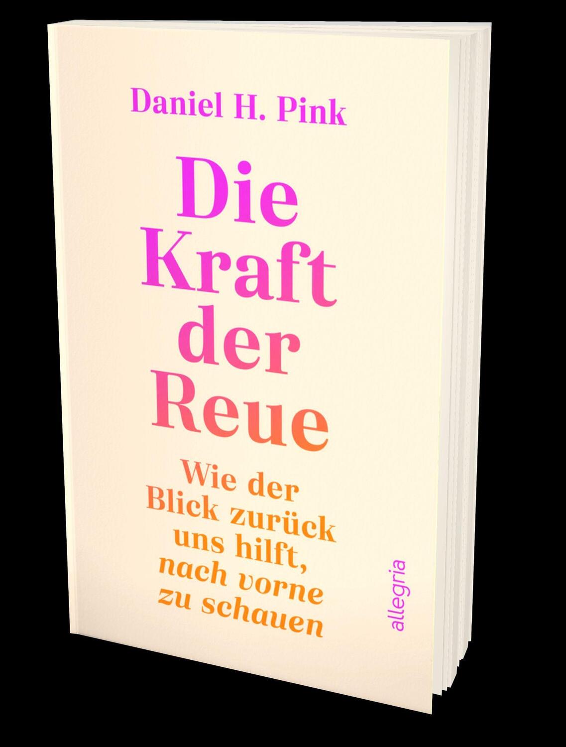 Bild: 9783793424499 | Die Kraft der Reue | Daniel H. Pink | Taschenbuch | Deutsch | 2022