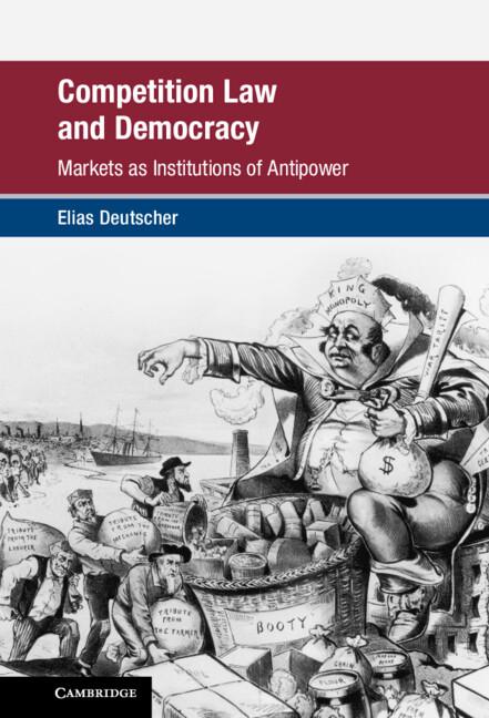 Cover: 9781316513675 | Competition Law and Democracy | Elias Deutscher | Buch | Englisch