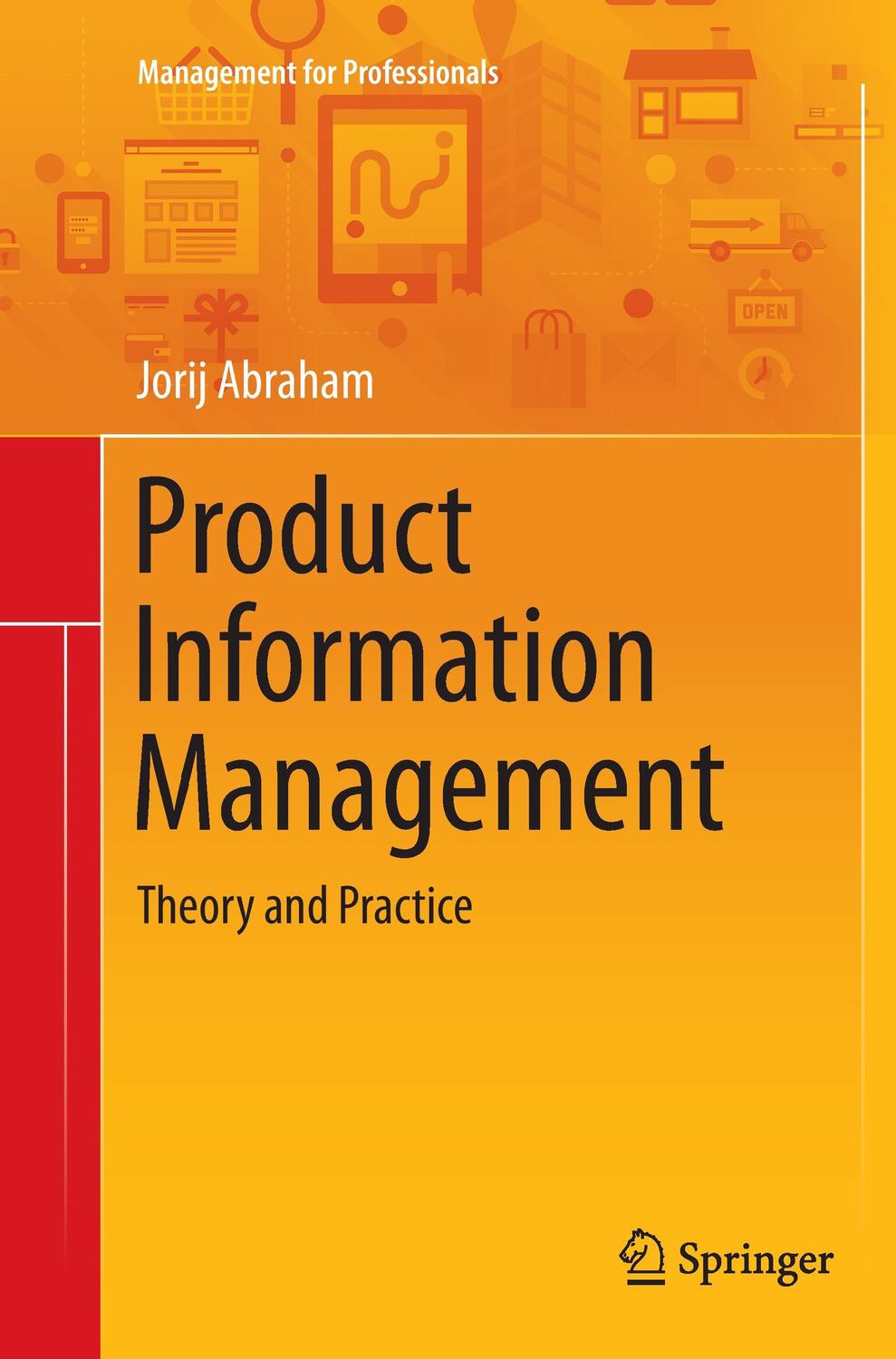 Cover: 9783319380391 | Product Information Management | Theory and Practice | Jorij Abraham