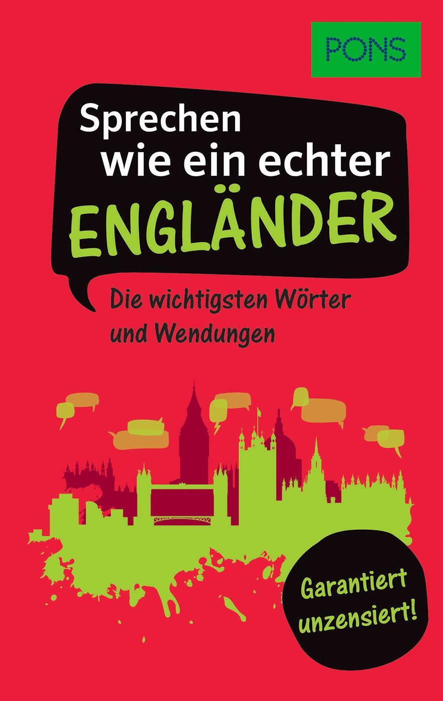 Cover: 9783125161733 | PONS Sprechen wie ein echter Engländer | Taschenbuch | Deutsch | 2019