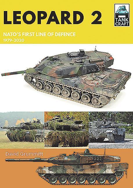 Cover: 9781526774101 | Leopard 2 | NATO's First Line of Defence, 1979-2020 | David Grummitt