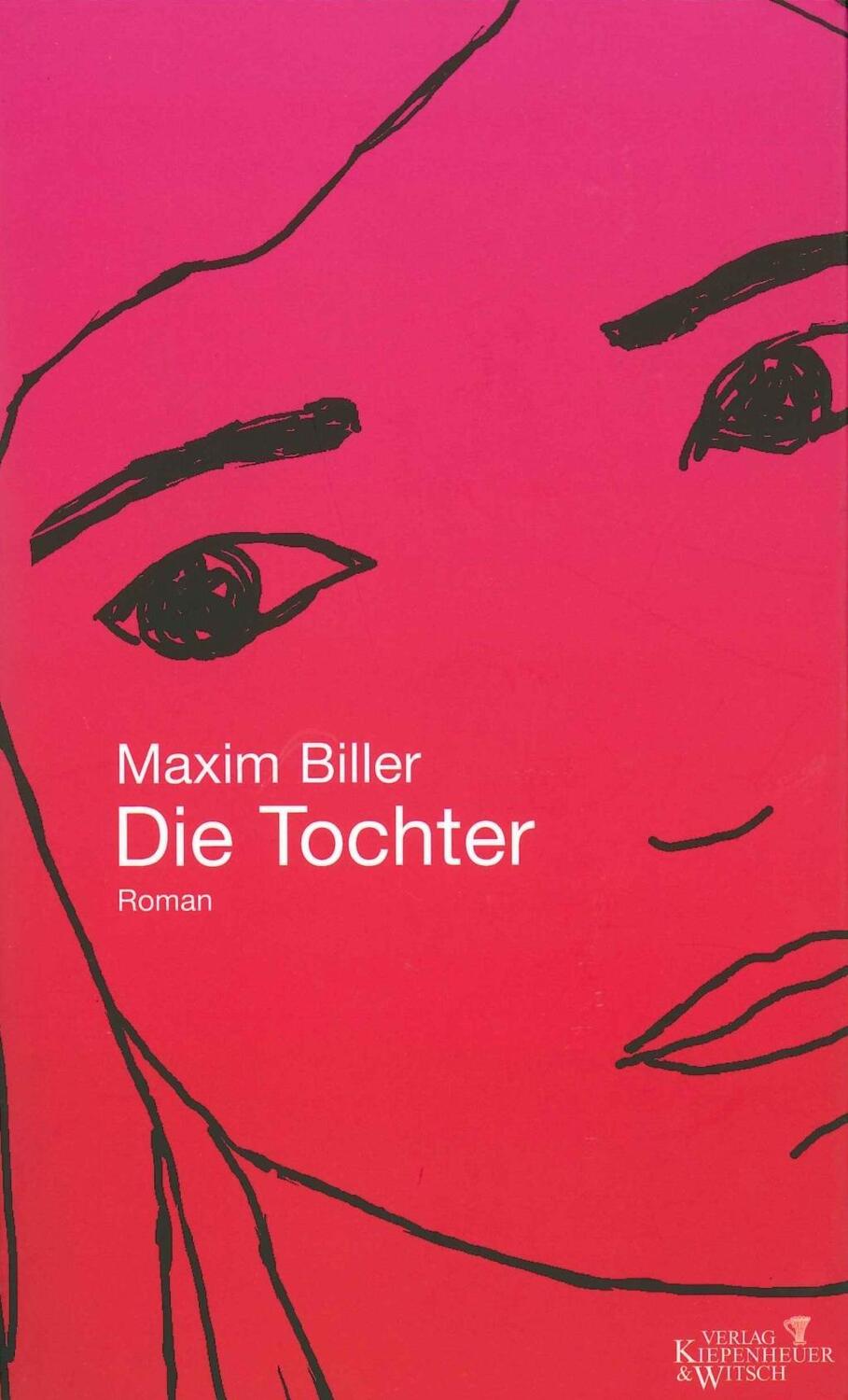 Cover: 9783462028768 | Die Tochter | Roman | Maxim Biller | Buch | 432 S. | Deutsch | 2000