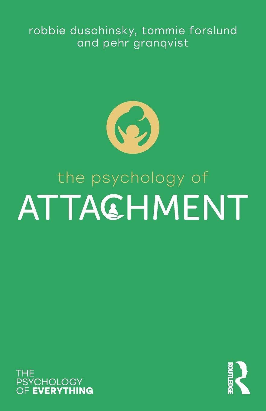 Cover: 9780367896560 | The Psychology of Attachment | Pehr Granqvist (u. a.) | Taschenbuch