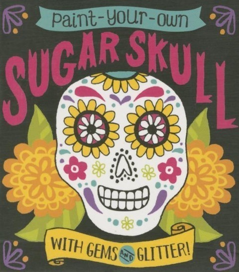 Cover: 9780762458554 | Bonaddio, T: Paint-Your-Own Sugar Skull | With Gems and Glitter!