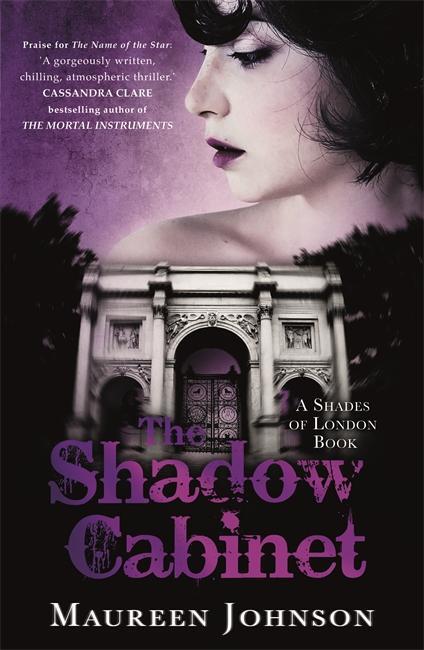 Cover: 9781471401800 | The Shadow Cabinet | A Shades of London Novel | Maureen Johnson | Buch