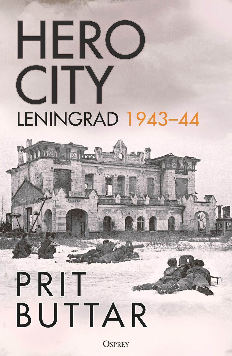 Cover: 9781472856616 | Hero City | Leningrad 1943-44 | Prit Buttar | Buch | Englisch | 2024