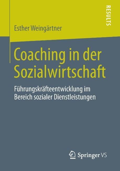 Cover: 9783658042813 | Coaching in der Sozialwirtschaft | Esther Weingärtner | Taschenbuch