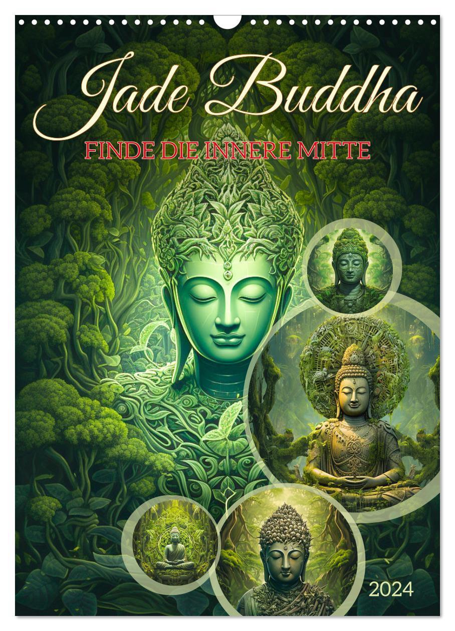 Cover: 9783383692642 | Jade Buddha - Finde die innere Mitte (Wandkalender 2024 DIN A3...