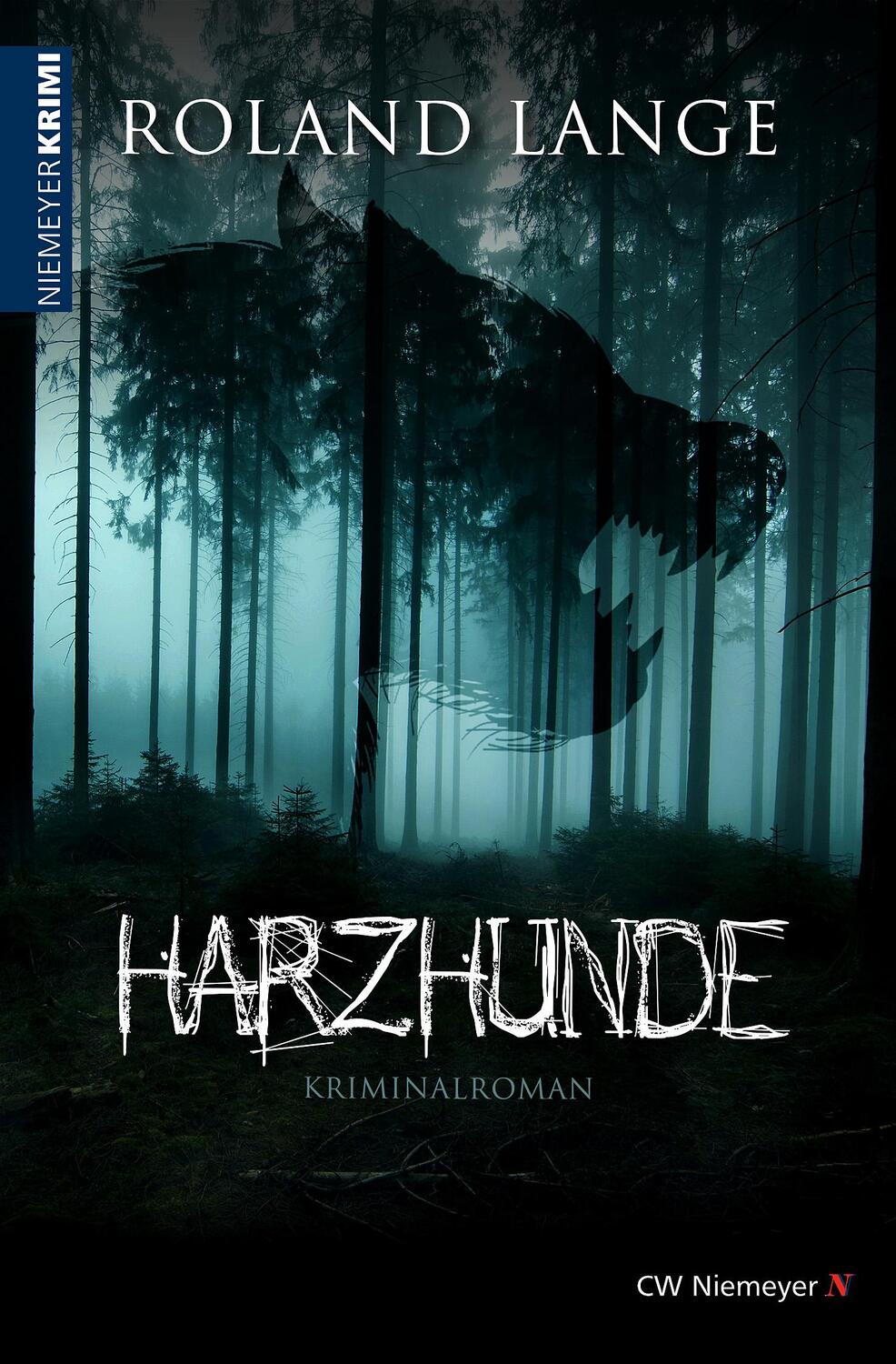 Cover: 9783827193971 | Harzhunde | Kriminalroman | Roland Lange | Taschenbuch | Harz-Krimis