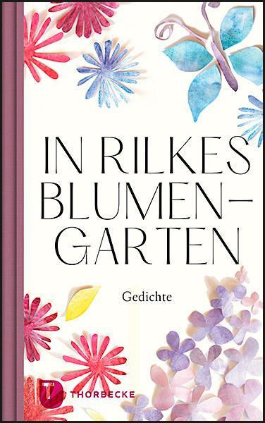 Cover: 9783799514927 | In Rilkes Blumengarten | Gedichte | Buch | Deutsch | 2021