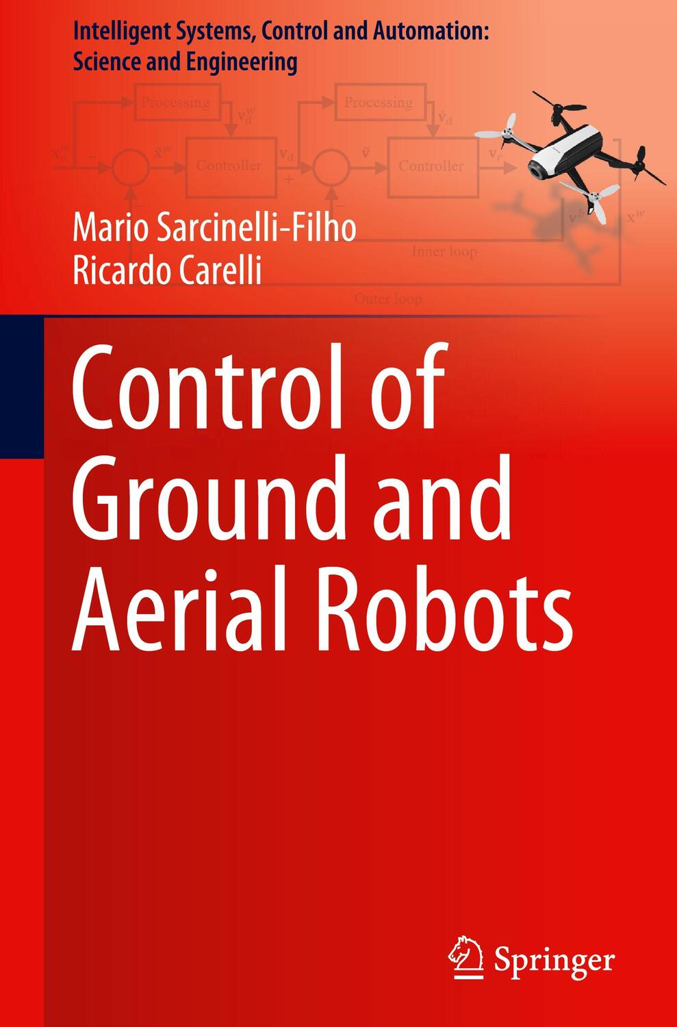 Cover: 9783031230875 | Control of Ground and Aerial Robots | Ricardo Carelli (u. a.) | Buch