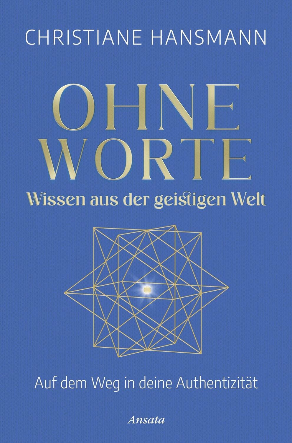 Cover: 9783778775899 | Ohne Worte - Wissen aus der geistigen Welt | Christiane Hansmann