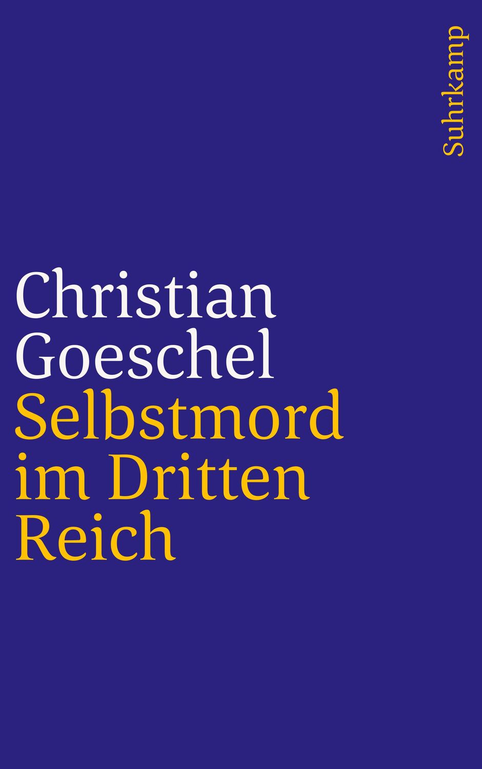 Cover: 9783518241103 | Selbstmord im Dritten Reich | Christian Goeschel | Taschenbuch | 2017