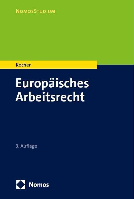 Cover: 9783756017539 | Europäisches Arbeitsrecht | Eva Kocher | Taschenbuch | NomosStudium