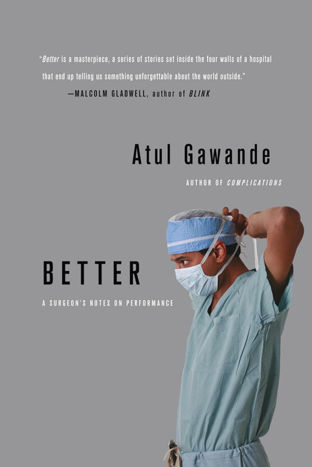 Cover: 9780312427658 | Better | A Surgeon's Notes on Performance | Atul Gawande | Taschenbuch