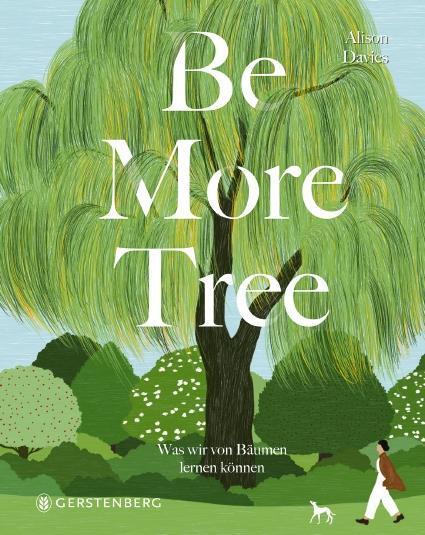 Cover: 9783836921794 | Be More Tree | Was wir von Bäumen lernen können | Alison Davies | Buch