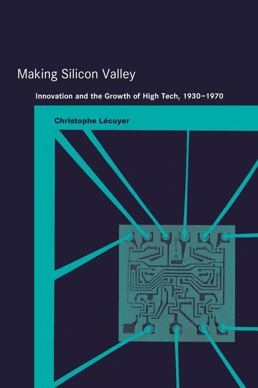 Cover: 9780262622110 | Making Silicon Valley | Christophe Lecuyer | Taschenbuch | Paperback