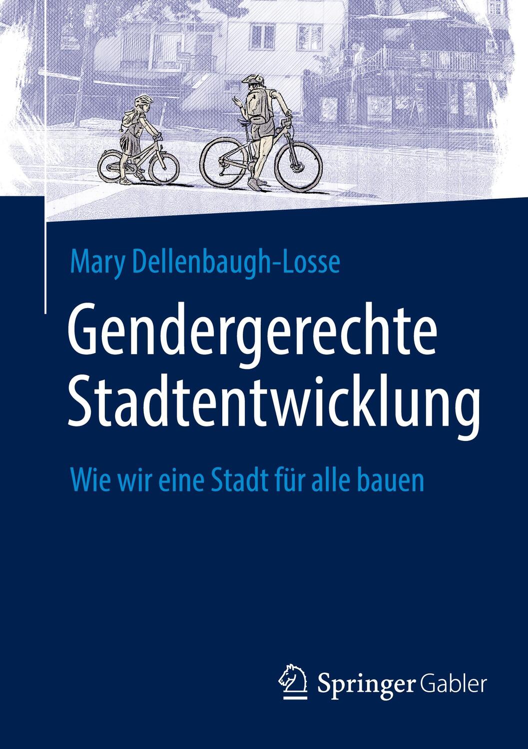 Cover: 9783658452896 | Gendergerechte Stadtentwicklung | Wie wir eine Stadt für alle bauen