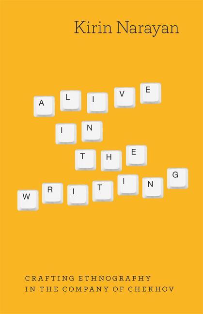Cover: 9780226568195 | Alive in the Writing | Crafting Ethnography in the Company of Chekhov