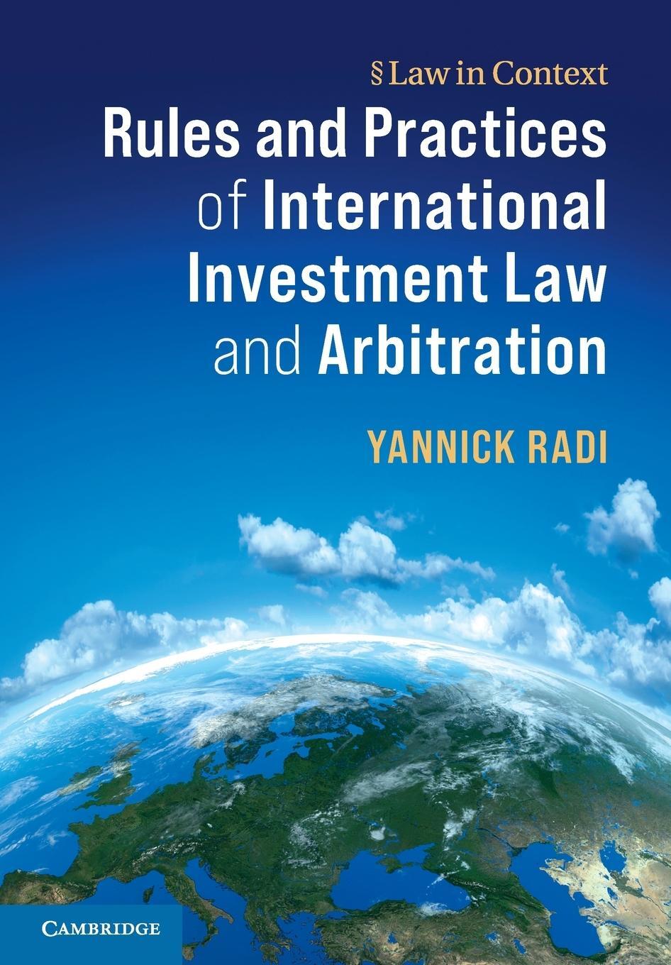 Cover: 9781107499577 | Rules and Practices of International Investment Law and Arbitration