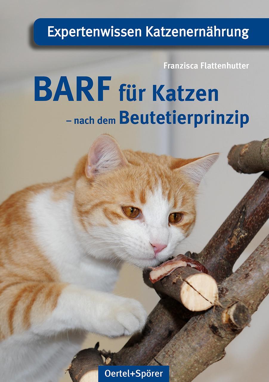 Cover: 9783965551251 | BARF für Katzen - nach dem Beutetierprinzip | Franzisca Flattenhutter