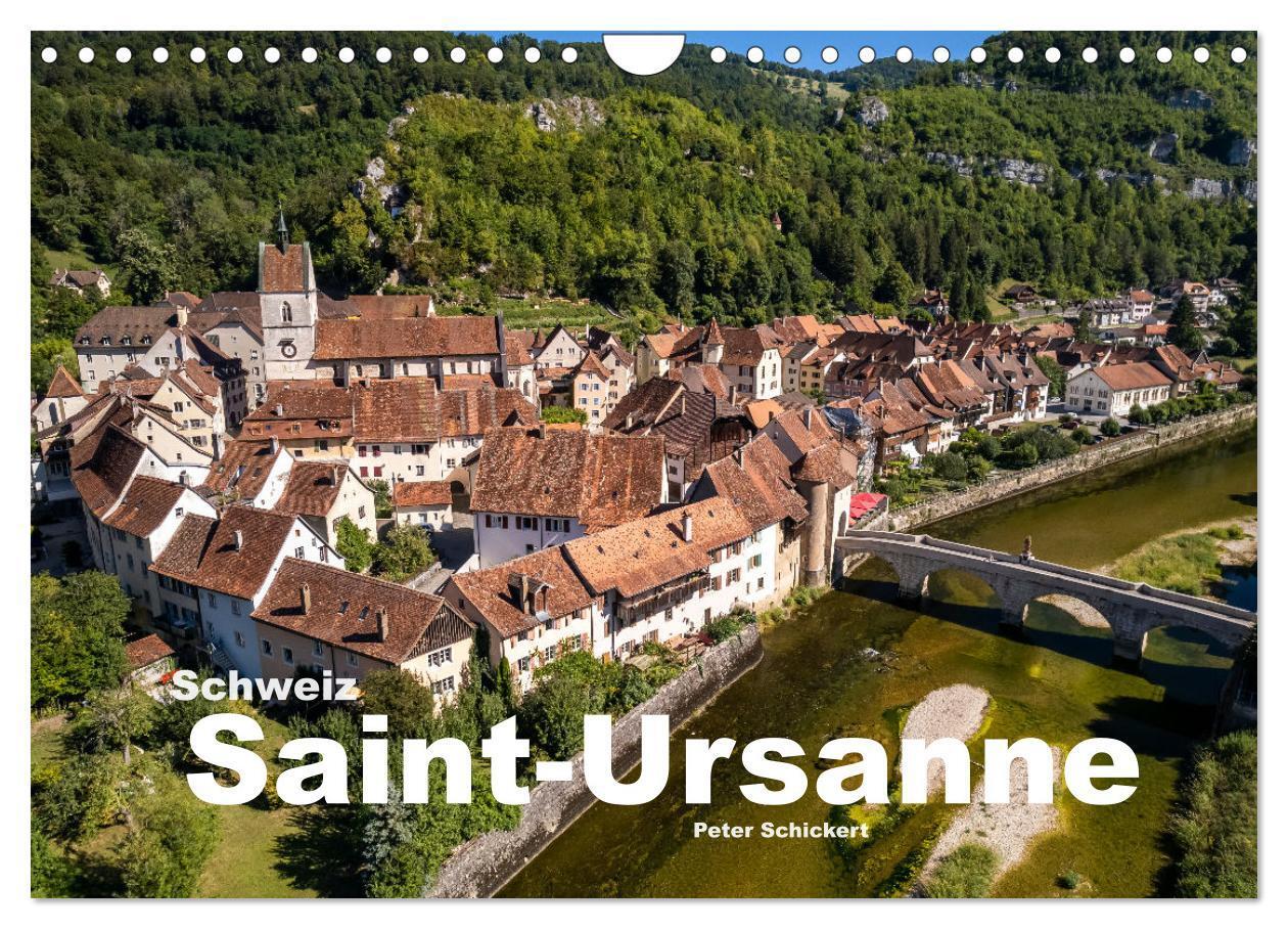 Cover: 9783675910188 | Schweiz - Saint-Ursanne (Wandkalender 2024 DIN A4 quer), CALVENDO...