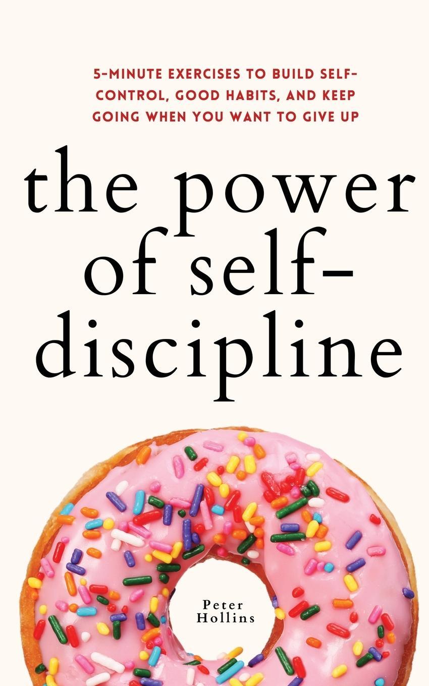 Cover: 9781647433024 | The Power of Self-Discipline | Peter Hollins | Taschenbuch | Paperback