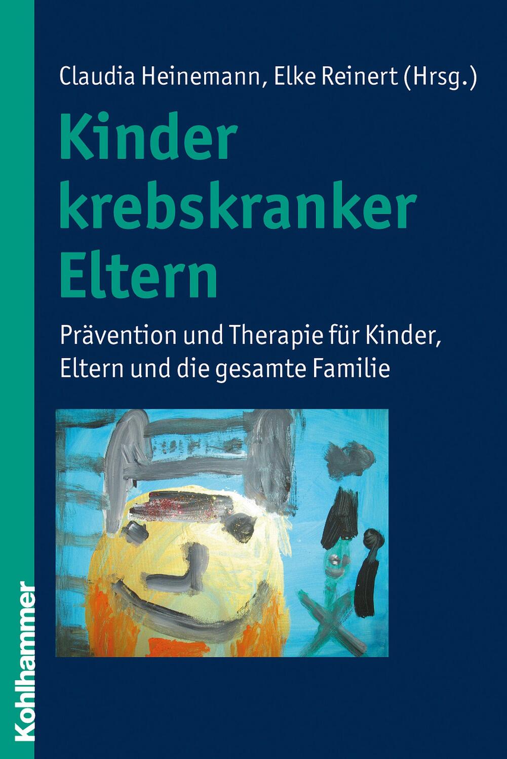Cover: 9783170210141 | Kinder krebskranker Eltern | Claudia Heinemann (u. a.) | Taschenbuch