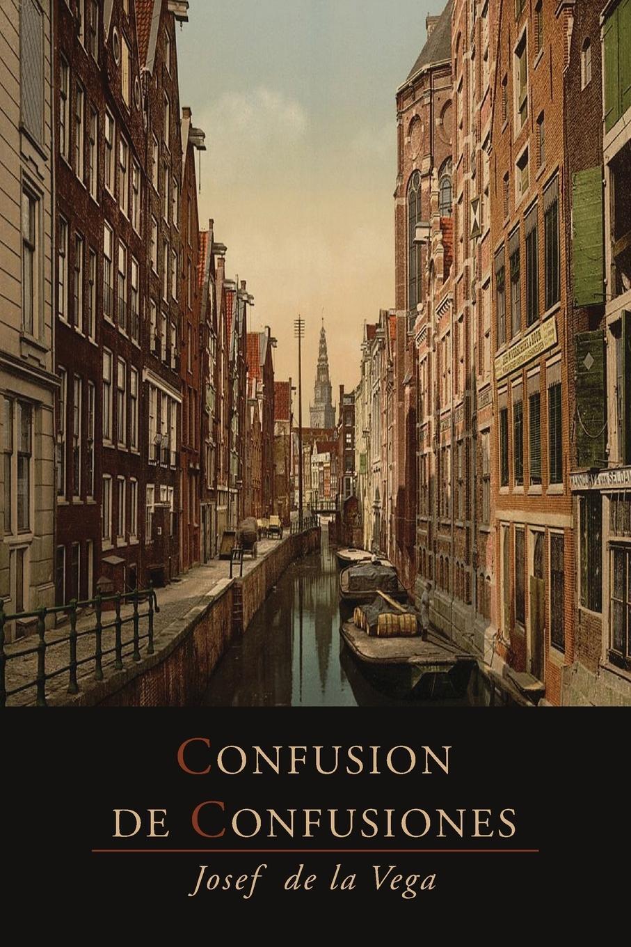 Cover: 9781614274513 | Confusion de Confusiones [1688] | Jose De La Vega | Taschenbuch | 2013