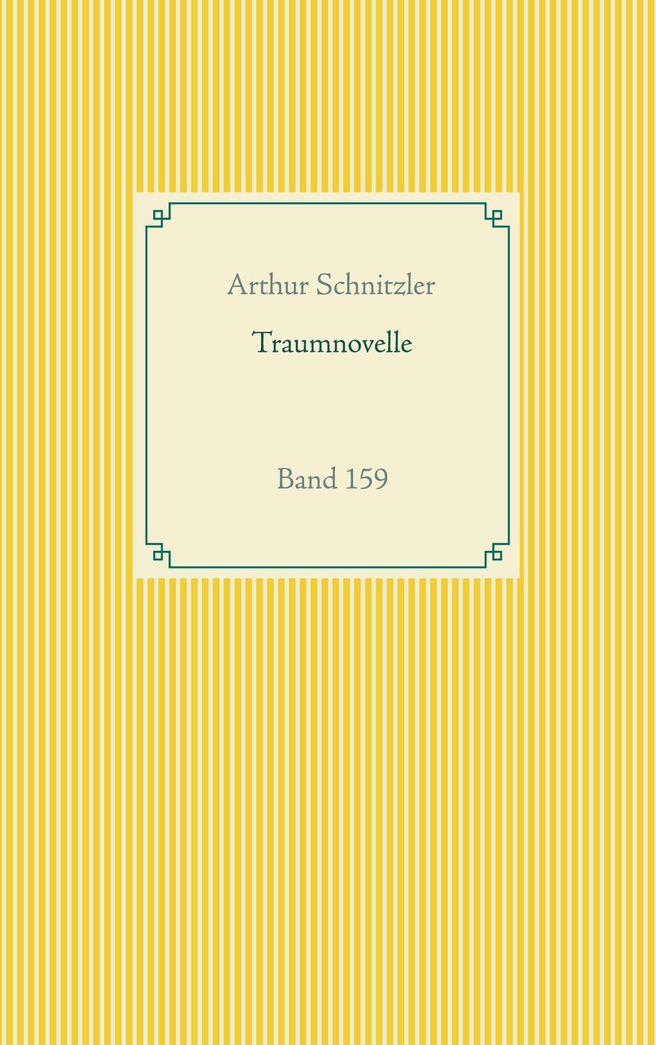 Cover: 9783752672046 | Traumnovelle | Band 159 | Arthur Schnitzler | Taschenbuch