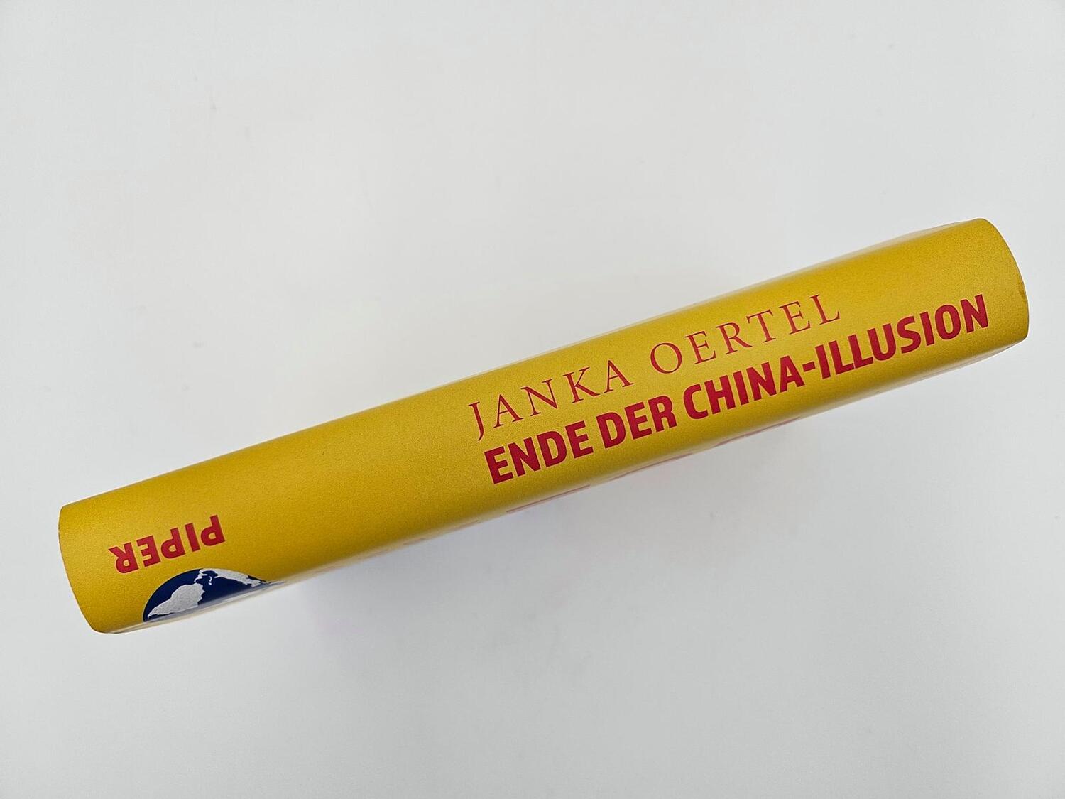 Bild: 9783492058155 | Ende der China-Illusion | Janka Oertel | Buch | 304 S. | Deutsch