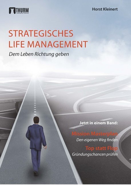 Cover: 9783945216194 | Strategisches Life Management | Horst Kleinert | Taschenbuch | 2017