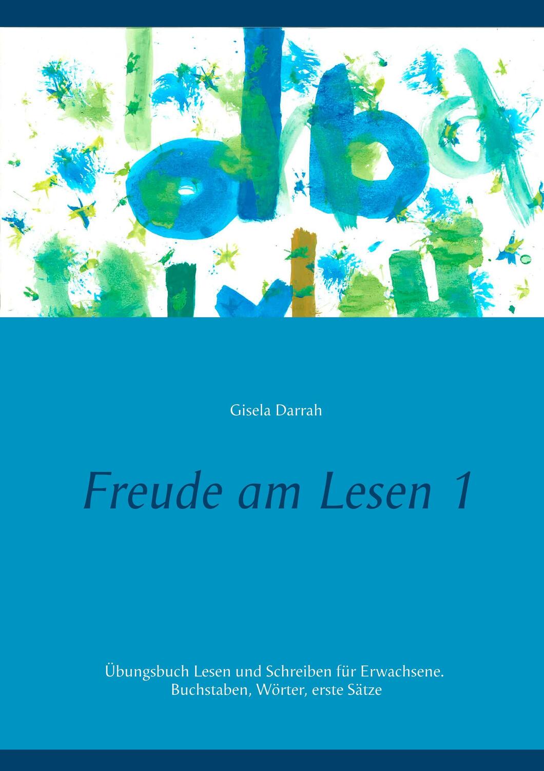 Cover: 9783746042930 | Freude am Lesen 1 | Gisela Darrah | Taschenbuch | Books on Demand