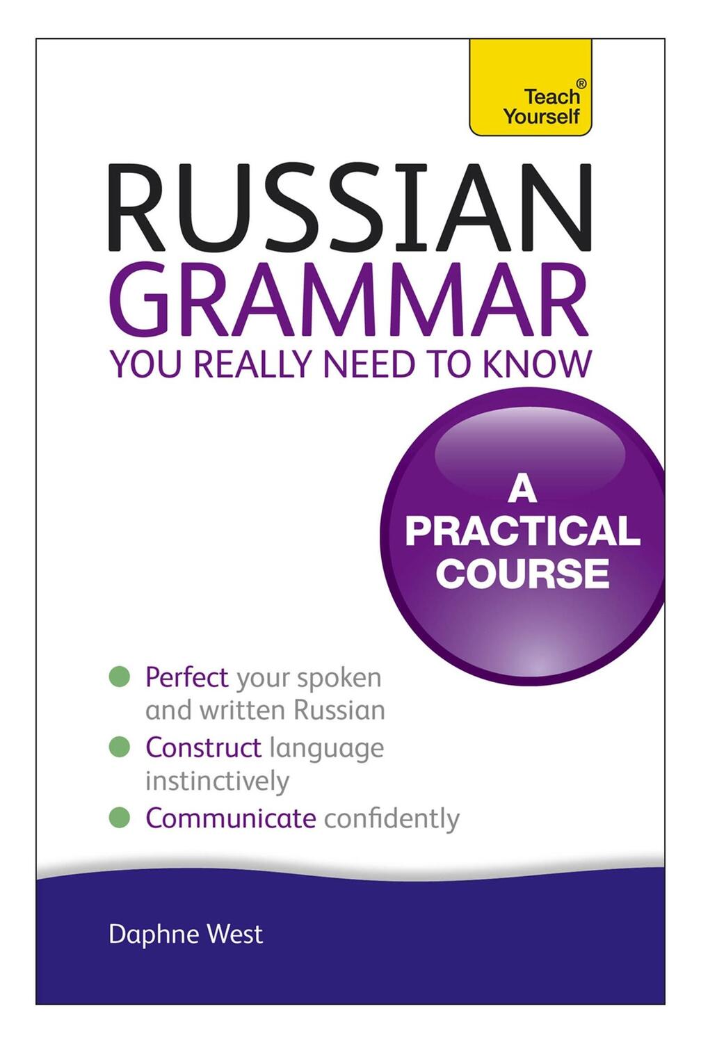 Cover: 9781444179552 | Russian Grammar You Really Need To Know: Teach Yourself | Daphne West