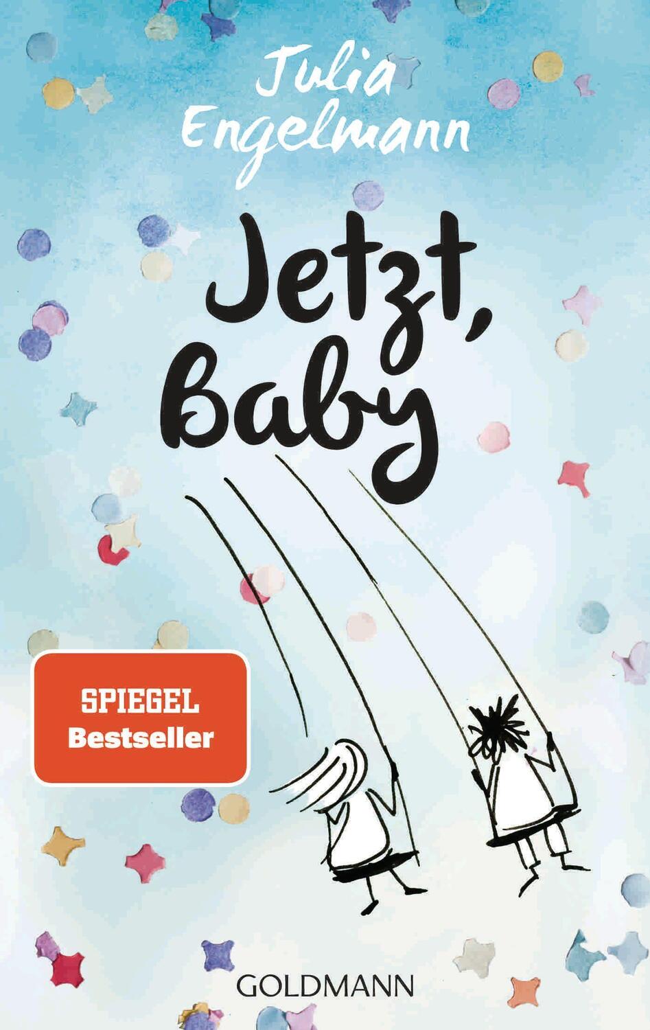 Cover: 9783442485680 | Jetzt, Baby | Neue Poetry-Slam-Texte | Julia Engelmann | Taschenbuch