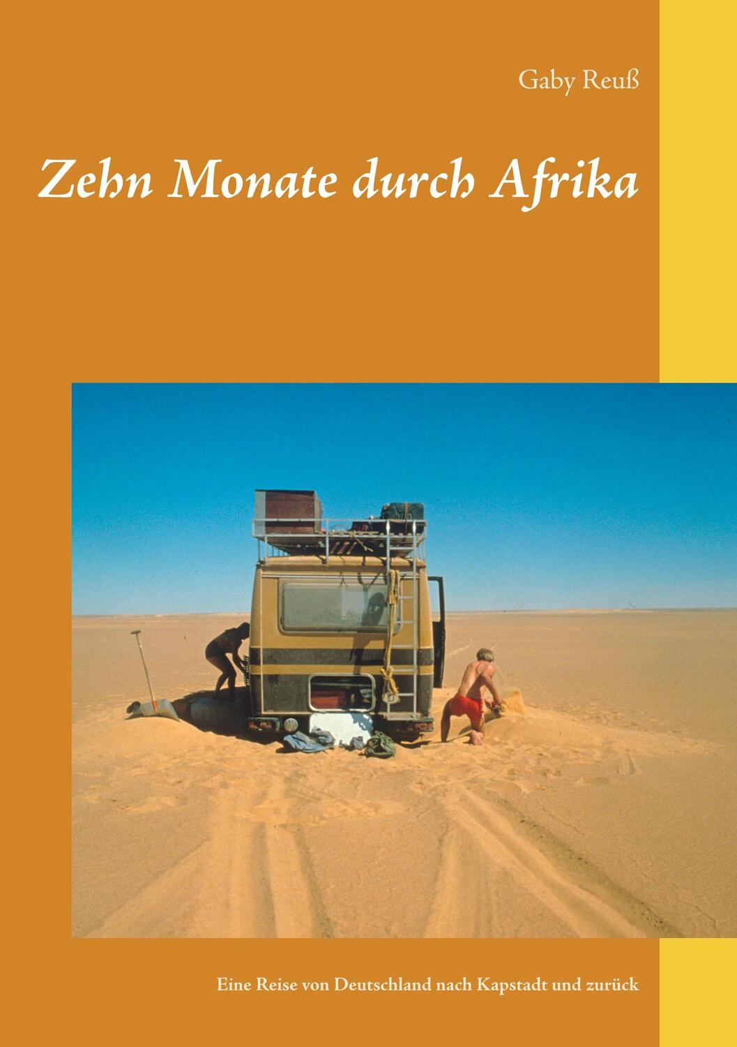 Cover: 9783746029863 | Zehn Monate durch Afrika | Gaby Reuß | Taschenbuch | Books on Demand