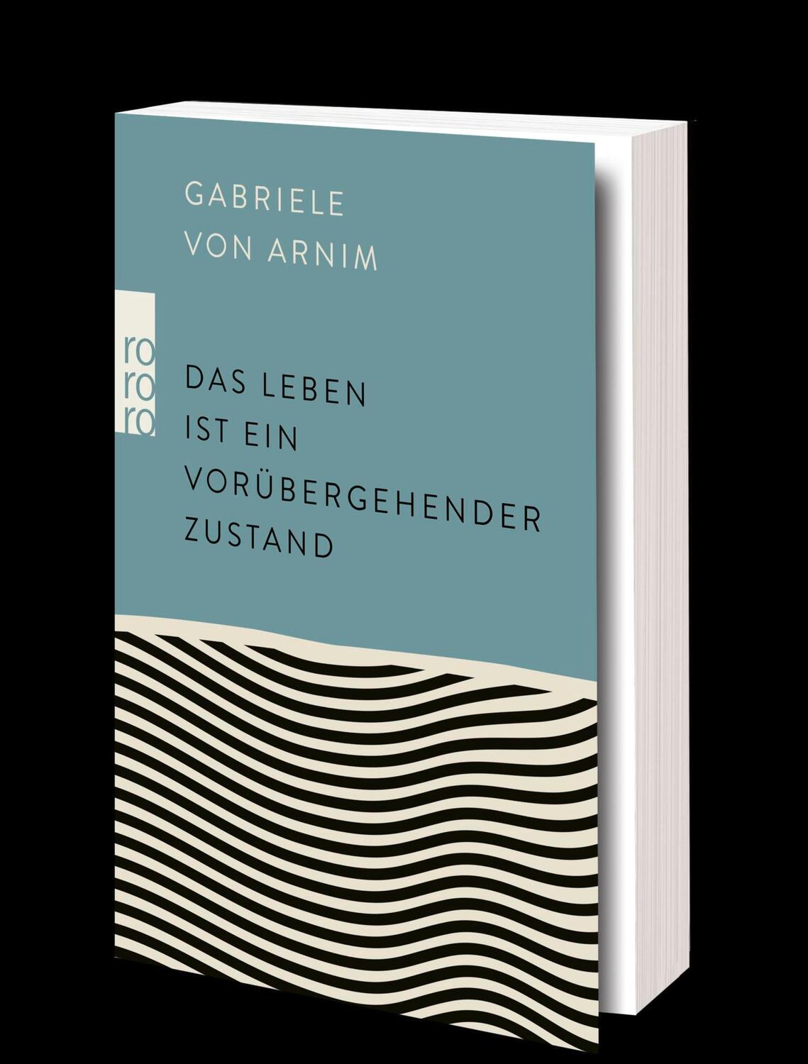 Bild: 9783499006340 | Das Leben ist ein vorübergehender Zustand | Gabriele von Arnim | Buch