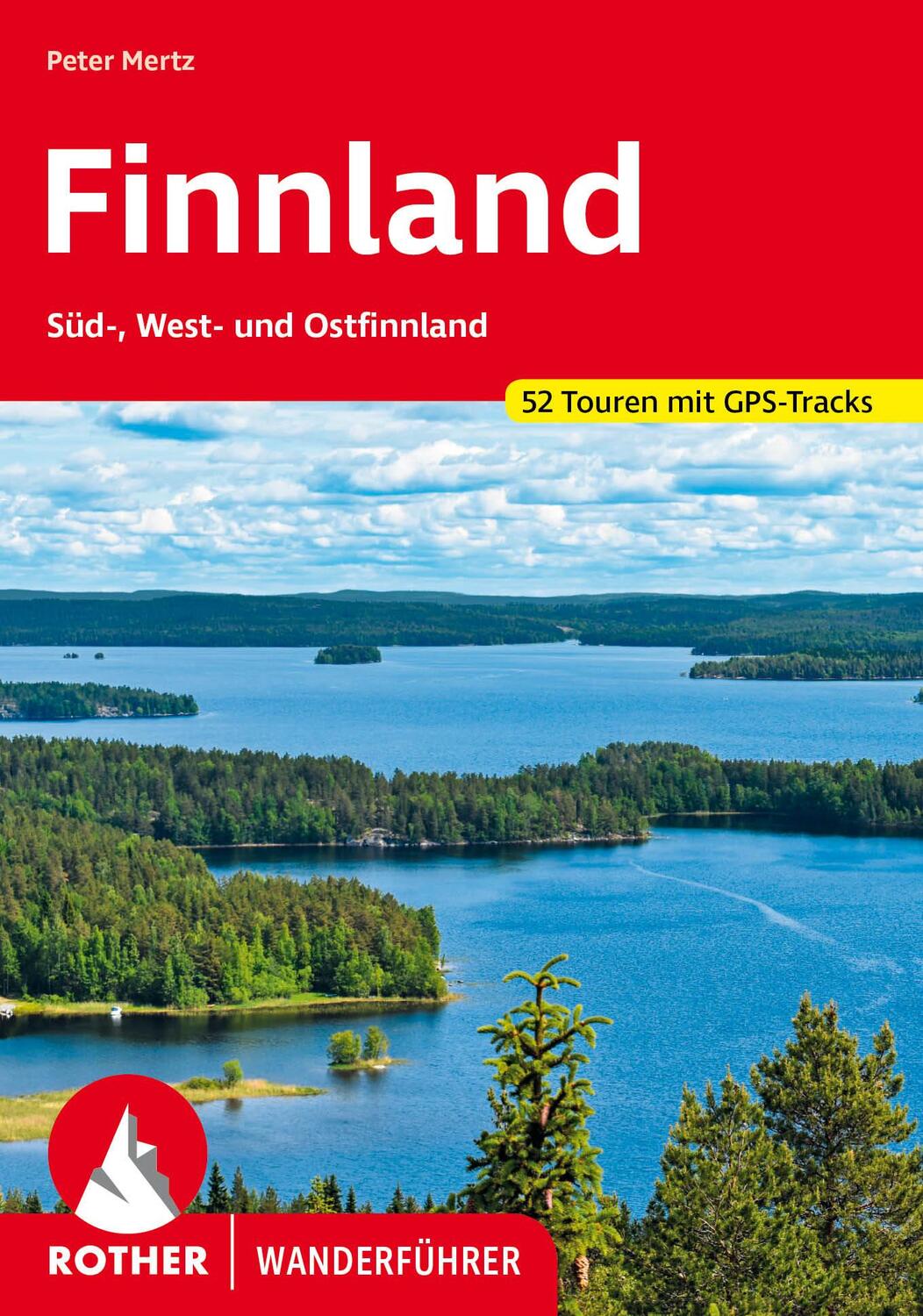 Cover: 9783763346165 | Finnland | Süd-, West- und Ostfinnland. 52 Touren mit GPS-Tracks