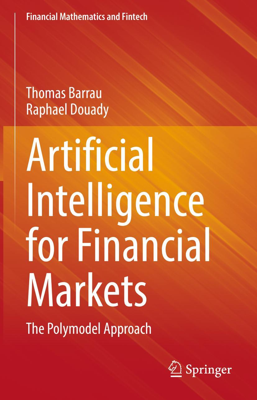 Cover: 9783030973186 | Artificial Intelligence for Financial Markets | The Polymodel Approach