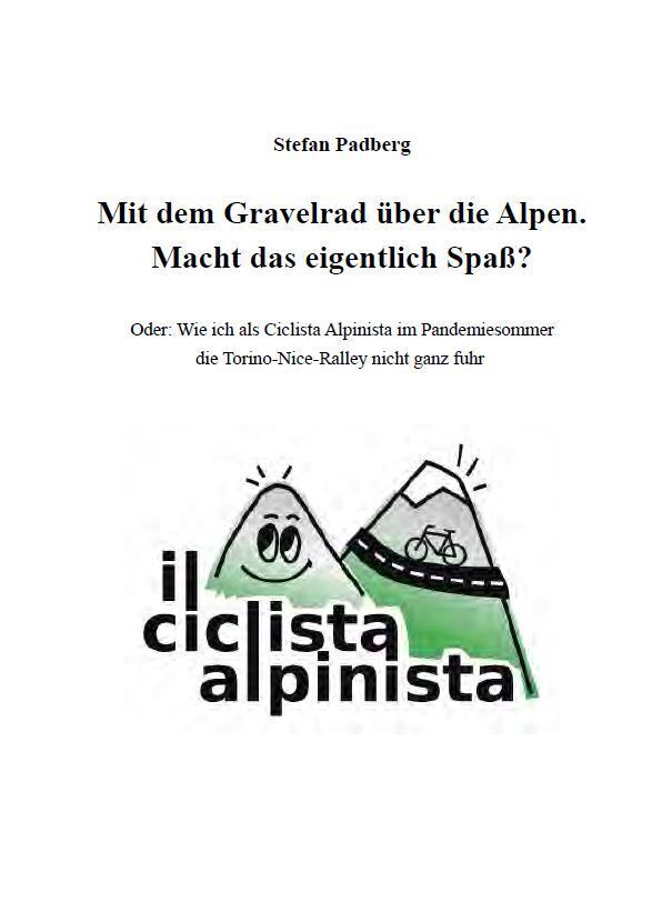 Cover: 9783947759811 | Mit dem Gravelrad über die Alpen. Macht das eigentlich Spaß? | Padberg