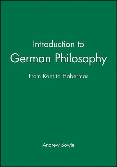 Cover: 9780745625713 | Introduction to German Philosophy | From Kant to Habermas | Bowie
