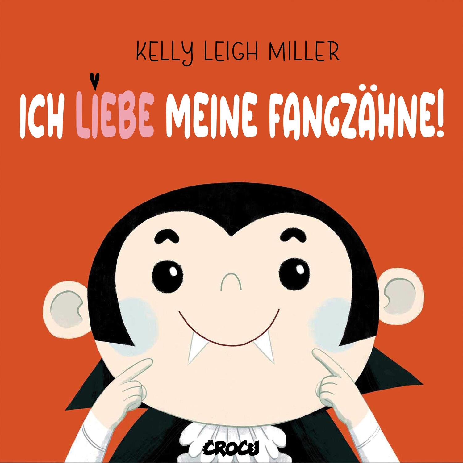 Cover: 9783987430602 | Ich liebe meine Fangzähne! | Kelly Leigh Miller | Buch | 40 S. | 2023