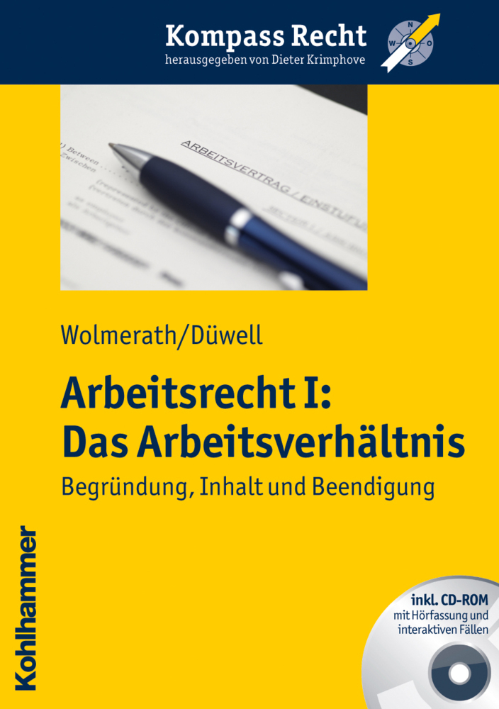 Cover: 9783170212831 | Arbeitsrecht I: Das Arbeitsverhältnis, m. CD-ROM | Wolmerath (u. a.)