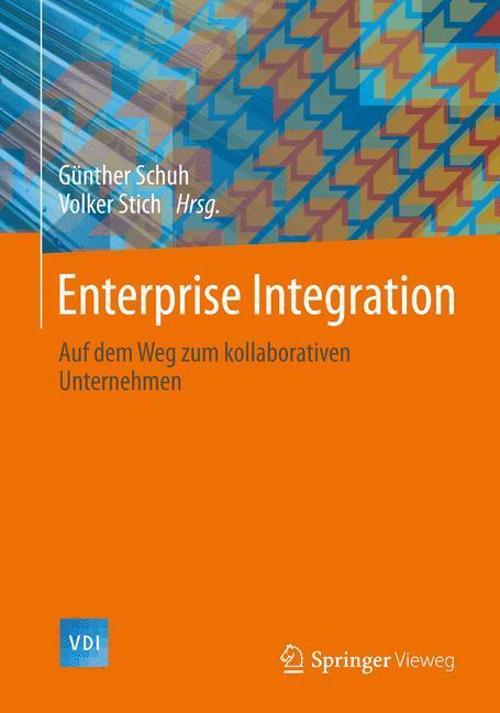 Cover: 9783642418907 | Enterprise -Integration | Auf dem Weg zum kollaborativen Unternehmen