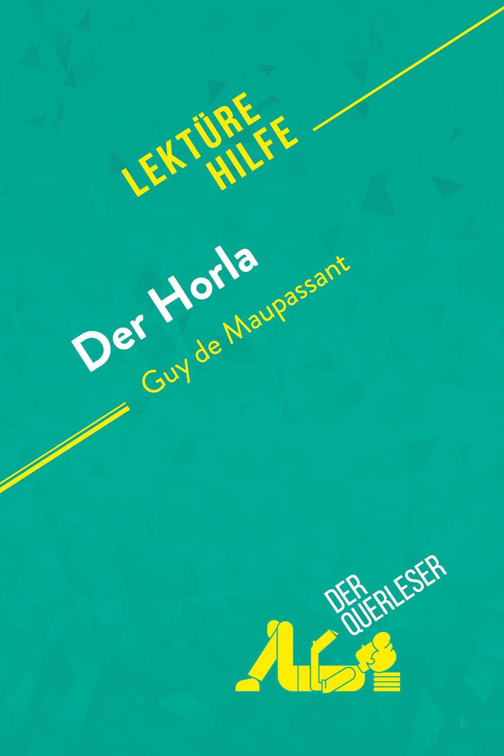 Cover: 9782808013307 | Der Horla von Guy de Maupassant (Lektürehilfe) | Jooris (u. a.) | Buch
