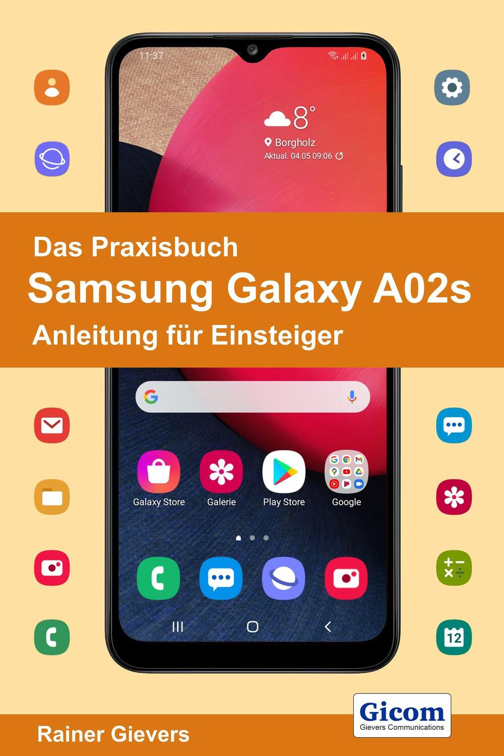 Cover: 9783964691521 | Das Praxisbuch Samsung Galaxy A02s - Anleitung für Einsteiger | Buch