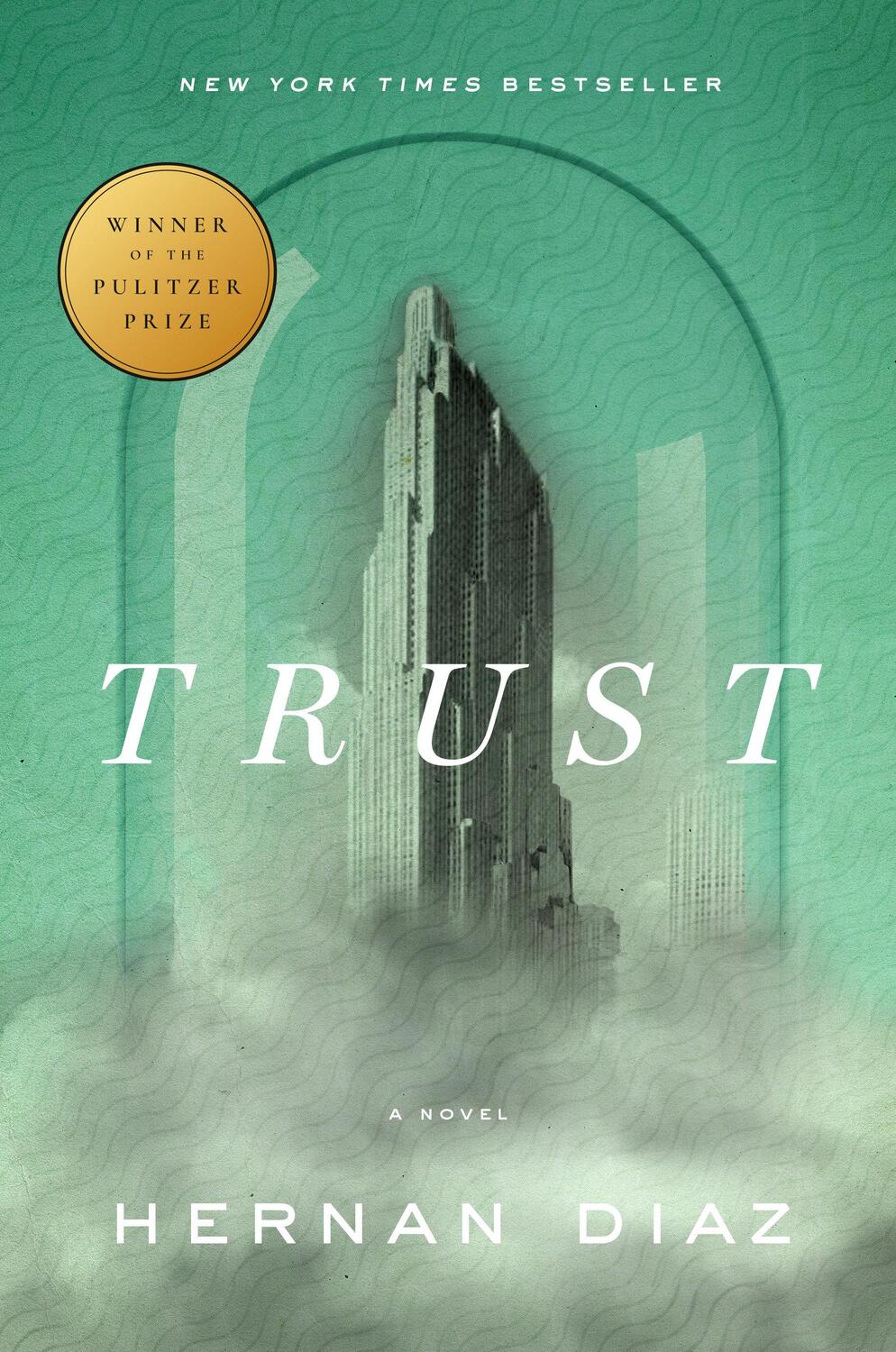 Cover: 9780593420317 | Trust (Pulitzer Prize Winner) | Hernan Diaz | Buch | Englisch | 2022
