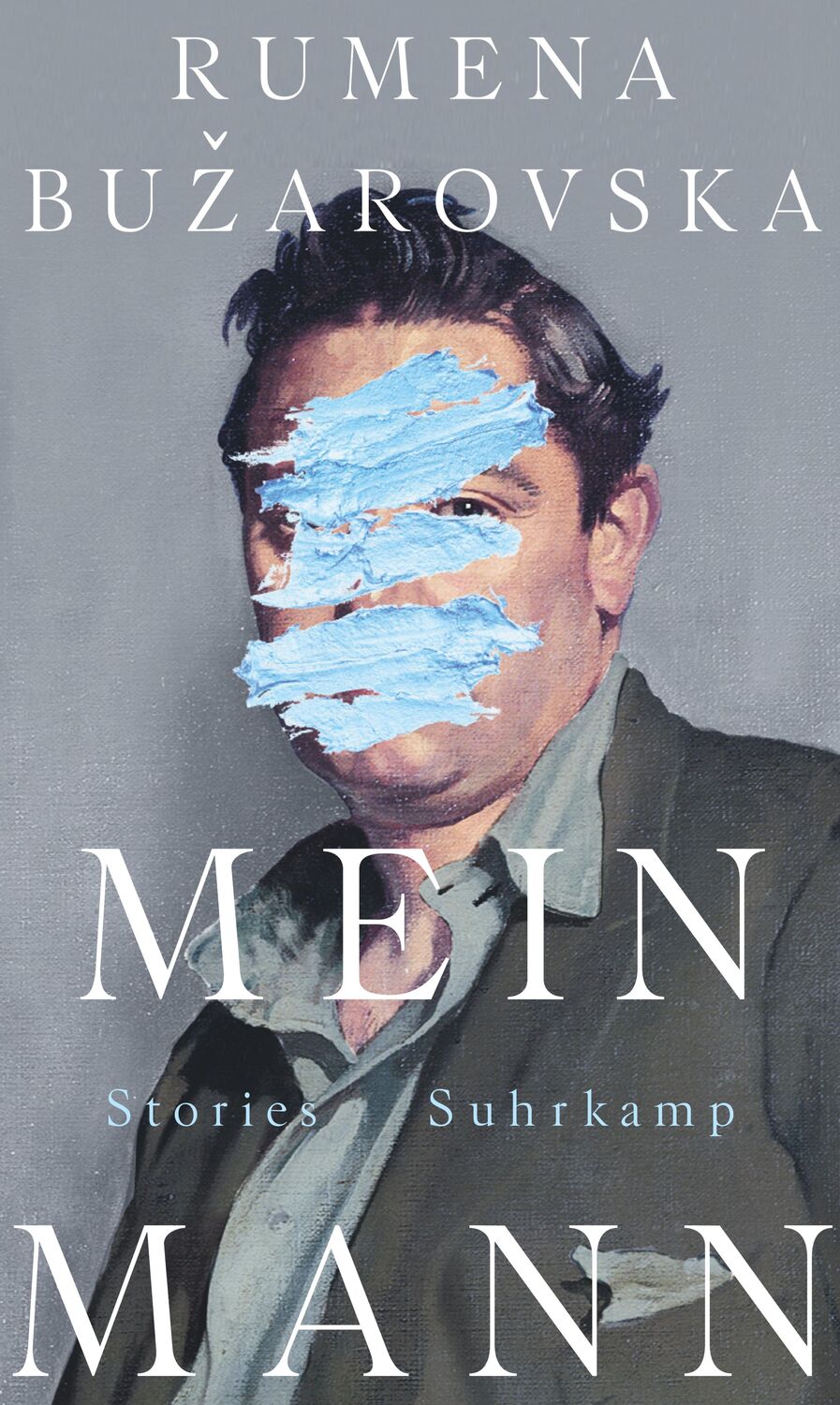 Cover: 9783518429761 | Mein Mann | Stories | Rumena Buzarovska | Buch | Deutsch | 2021